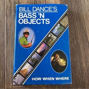 Bill Dance's BASS 'N OBJECTS book 1st edition signed vintage fishing legend